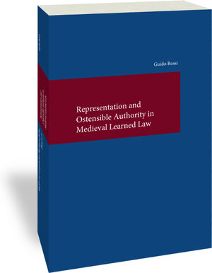 Buchcover Representation and Ostensible Authority in Medieval Learned Law | Guido Rossi | EAN 9783465043904 | ISBN 3-465-04390-1 | ISBN 978-3-465-04390-4