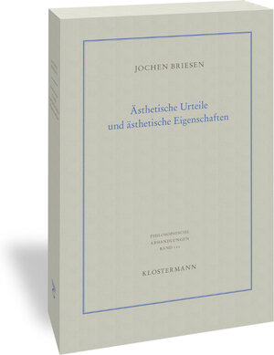 Buchcover Ästhetische Urteile und ästhetische Eigenschaften | Jochen Briesen | EAN 9783465044284 | ISBN 3-465-04428-2 | ISBN 978-3-465-04428-4