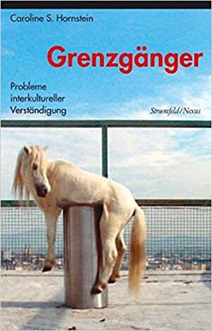 Buchcover Grenzgänger | Caroline S. Hornstein | EAN 9783465044758 | ISBN 3-465-04475-4 | ISBN 978-3-465-04475-8