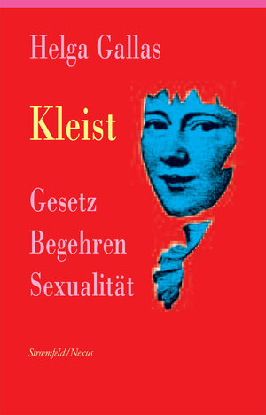 Buchcover Kleist. Gesetz, Begehren, Sexualität | Helga Gallas | EAN 9783465044963 | ISBN 3-465-04496-7 | ISBN 978-3-465-04496-3