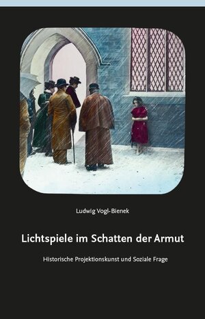 Buchcover Lichtspiele im Schatten der Armut | Ludwig Vogl-Bienek | EAN 9783465045199 | ISBN 3-465-04519-X | ISBN 978-3-465-04519-9
