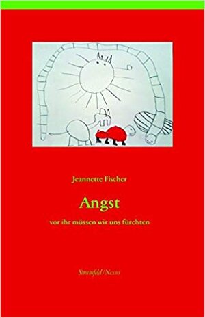 Buchcover Angst | Jeannette Fischer | EAN 9783465045205 | ISBN 3-465-04520-3 | ISBN 978-3-465-04520-5