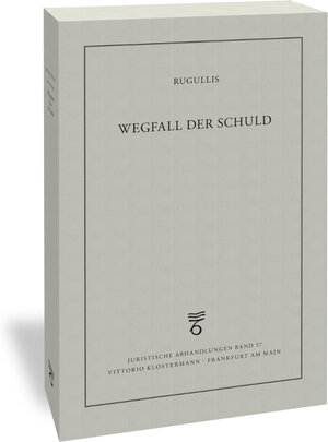 Buchcover Wegfall der Schuld | Sven Rugullis | EAN 9783465045403 | ISBN 3-465-04540-8 | ISBN 978-3-465-04540-3