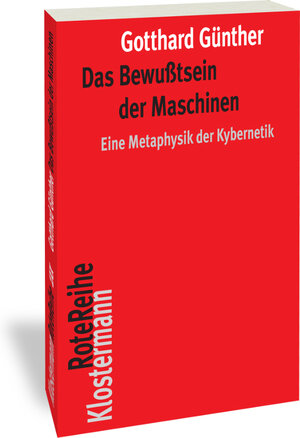 Buchcover Das Bewußtsein der Maschinen | Gotthard Günther | EAN 9783465045649 | ISBN 3-465-04564-5 | ISBN 978-3-465-04564-9