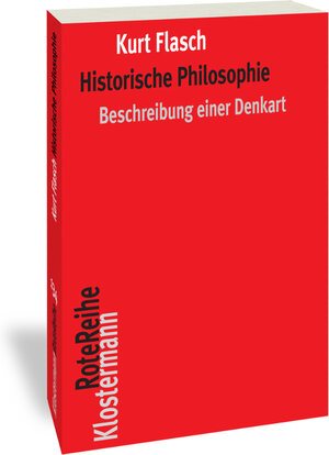 Buchcover Historische Philosophie | Kurt Flasch | EAN 9783465045663 | ISBN 3-465-04566-1 | ISBN 978-3-465-04566-3