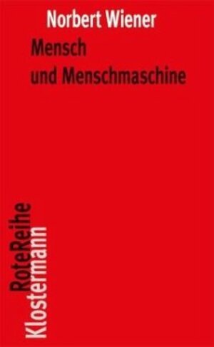 Buchcover Mensch und Menschmaschine | Norbert Wiener | EAN 9783465045991 | ISBN 3-465-04599-8 | ISBN 978-3-465-04599-1