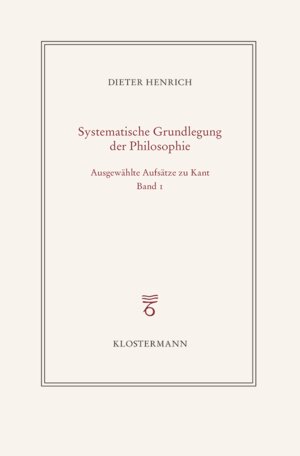 Buchcover Ausgewählte Schriften zur Philosophie Kants | Dieter Henrich | EAN 9783465046370 | ISBN 3-465-04637-4 | ISBN 978-3-465-04637-0