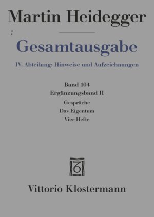 Buchcover Gespräche - "Eigentum". Der Weg zur Sprache - Vier Hefte | Martin Heidegger | EAN 9783465046899 | ISBN 3-465-04689-7 | ISBN 978-3-465-04689-9