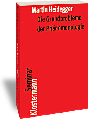 Buchcover Die Grundprobleme der Phänomenologie | Martin Heidegger | EAN 9783465134190 | ISBN 3-465-13419-2 | ISBN 978-3-465-13419-0