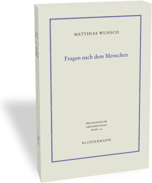 Buchcover Fragen nach dem Menschen | Matthias Wunsch | EAN 9783465138730 | ISBN 3-465-13873-2 | ISBN 978-3-465-13873-0