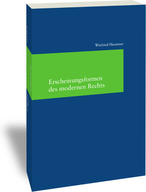 Buchcover Erscheinungsformen des modernen Rechts | Winfried Hassemer | EAN 9783465140429 | ISBN 3-465-14042-7 | ISBN 978-3-465-14042-9