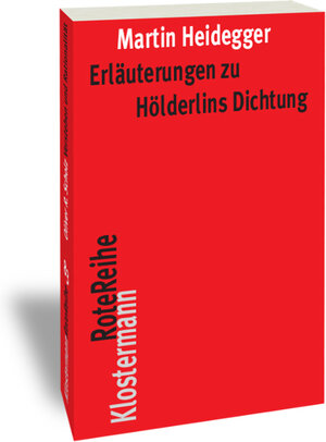 Buchcover Erläuterungen zu Hölderlins Dichtung | Martin Heidegger | EAN 9783465141402 | ISBN 3-465-14140-7 | ISBN 978-3-465-14140-2