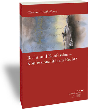 Buchcover Recht und Konfession - Konfessionalität im Recht?  | EAN 9783465142515 | ISBN 3-465-14251-9 | ISBN 978-3-465-14251-5