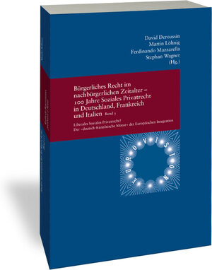 Buchcover Bürgerliches Recht im nachbürgerlichen Zeitalter - 100 Jahre Soziales Privatrecht in Deutschland, Frankreich und Italien  | EAN 9783465145462 | ISBN 3-465-14546-1 | ISBN 978-3-465-14546-2
