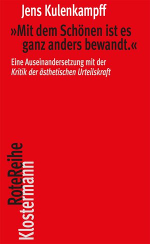 Buchcover "Mit dem Schönen ist es ganz anders bewandt." | Jens Kulenkampff | EAN 9783465145837 | ISBN 3-465-14583-6 | ISBN 978-3-465-14583-7