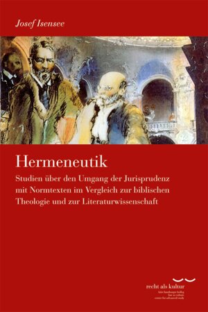 Buchcover Hermeneutik | Josef Isensee | EAN 9783465146070 | ISBN 3-465-14607-7 | ISBN 978-3-465-14607-0