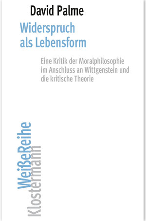 Buchcover Widerspruch als Lebensform | David Palme | EAN 9783465146773 | ISBN 3-465-14677-8 | ISBN 978-3-465-14677-3
