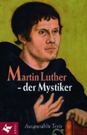 Buchcover Martin Luther - der Mystiker  | EAN 9783466204403 | ISBN 3-466-20440-2 | ISBN 978-3-466-20440-3