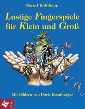 Buchcover Lustige Fingerspiele für Klein und Gross | Bernd Kohlhepp | EAN 9783466304660 | ISBN 3-466-30466-0 | ISBN 978-3-466-30466-0