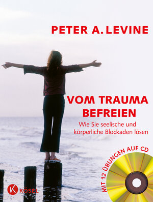 Buchcover Vom Trauma befreien | Peter A. Levine | EAN 9783466307609 | ISBN 3-466-30760-0 | ISBN 978-3-466-30760-9