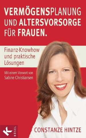 Buchcover Vermögensplanung und Altersvorsorge für Frauen | Constanze Hintze | EAN 9783466308880 | ISBN 3-466-30888-7 | ISBN 978-3-466-30888-0