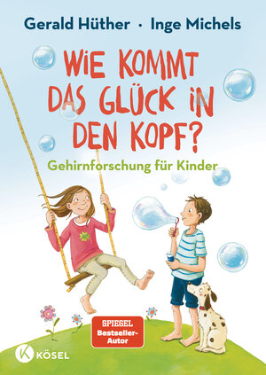 Buchcover Wie kommt das Glück in den Kopf? | Gerald Hüther | EAN 9783466308927 | ISBN 3-466-30892-5 | ISBN 978-3-466-30892-7