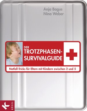 Buchcover Der Trotzphasen-Survivalguide | Anja Bagus | EAN 9783466309603 | ISBN 3-466-30960-3 | ISBN 978-3-466-30960-3