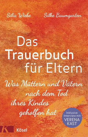 Buchcover Das Trauerbuch für Eltern | Silia Wiebe | EAN 9783466310746 | ISBN 3-466-31074-1 | ISBN 978-3-466-31074-6