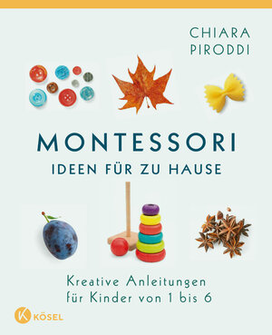 Buchcover Montessori - Ideen für zu Hause | Chiara Piroddi | EAN 9783466311484 | ISBN 3-466-31148-9 | ISBN 978-3-466-31148-4