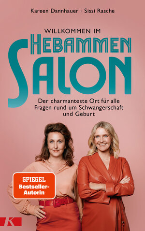 Buchcover Willkommen im Hebammensalon | Kareen Dannhauer | EAN 9783466311804 | ISBN 3-466-31180-2 | ISBN 978-3-466-31180-4