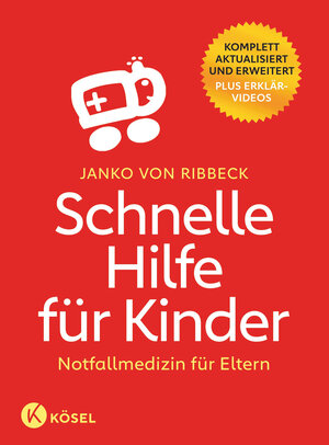 Buchcover Schnelle Hilfe für Kinder | Janko von Ribbeck | EAN 9783466312016 | ISBN 3-466-31201-9 | ISBN 978-3-466-31201-6