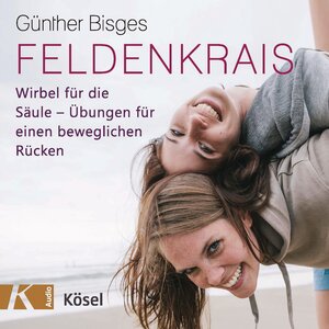 Buchcover Feldenkrais | Günther Bisges | EAN 9783466330102 | ISBN 3-466-33010-6 | ISBN 978-3-466-33010-2