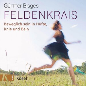 Buchcover Feldenkrais | Günther Bisges | EAN 9783466330126 | ISBN 3-466-33012-2 | ISBN 978-3-466-33012-6