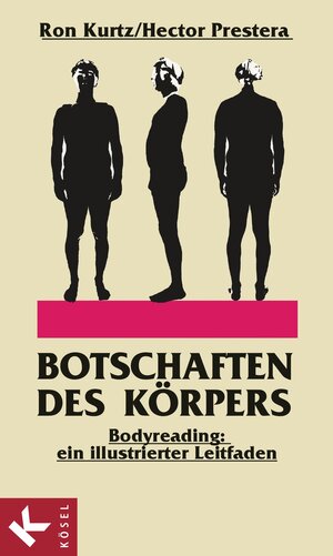 Buchcover Botschaften des Körpers | Ron Kurtz | EAN 9783466340200 | ISBN 3-466-34020-9 | ISBN 978-3-466-34020-0