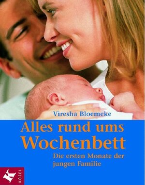 Alles rund ums Wochenbett: Die ersten Monate der jungen Familie. Empfohlen von der Gesellschaft für Geburtsvorbereitung