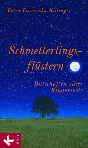 Schmetterlingsflüstern - Botschaften einer Kinderseele