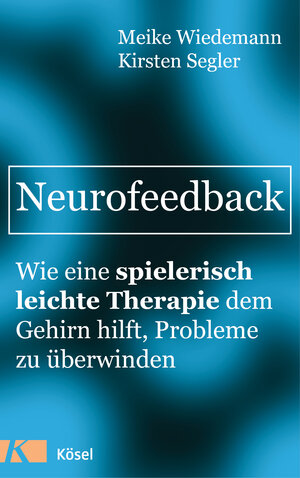 Buchcover Neurofeedback | Meike Wiedemann | EAN 9783466346820 | ISBN 3-466-34682-7 | ISBN 978-3-466-34682-0