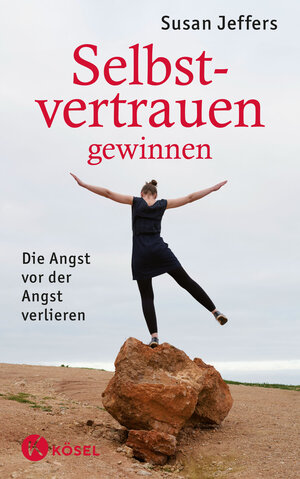 Buchcover Selbstvertrauen gewinnen | Susan Jeffers | EAN 9783466347070 | ISBN 3-466-34707-6 | ISBN 978-3-466-34707-0