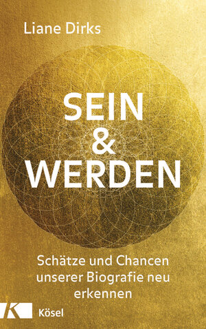Buchcover Sein & Werden | Liane Dirks | EAN 9783466347377 | ISBN 3-466-34737-8 | ISBN 978-3-466-34737-7
