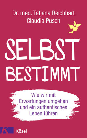 Buchcover Selbstbestimmt | Tatjana Reichhart | EAN 9783466347889 | ISBN 3-466-34788-2 | ISBN 978-3-466-34788-9