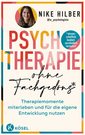 Buchcover Psychotherapie ohne Fachgedöns* | Nike Hilber | EAN 9783466348299 | ISBN 3-466-34829-3 | ISBN 978-3-466-34829-9