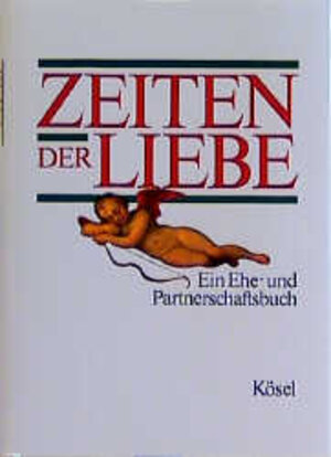 Buchcover Zeiten der Liebe | Karl H Schmitt | EAN 9783466363438 | ISBN 3-466-36343-8 | ISBN 978-3-466-36343-8