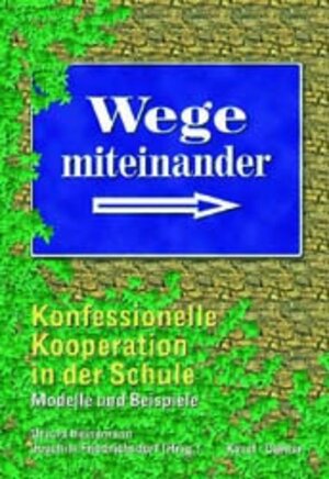 Buchcover Wege miteinander  | EAN 9783466365319 | ISBN 3-466-36531-7 | ISBN 978-3-466-36531-9