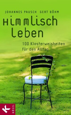 Buchcover Himmlisch leben | Johannes Pausch | EAN 9783466366835 | ISBN 3-466-36683-6 | ISBN 978-3-466-36683-5