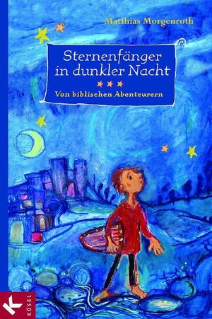 Buchcover Sternenfänger in dunkler Nacht | Matthias Morgenroth | EAN 9783466366972 | ISBN 3-466-36697-6 | ISBN 978-3-466-36697-2