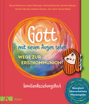 Buchcover Gott mit neuen Augen sehen. Wege zur Erstkommunion | Bernd Hillebrand | EAN 9783466369317 | ISBN 3-466-36931-2 | ISBN 978-3-466-36931-7