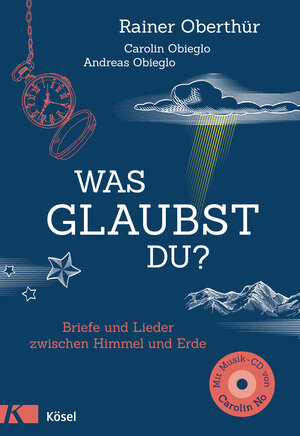 Buchcover Was glaubst du? | Rainer Oberthür | EAN 9783466371952 | ISBN 3-466-37195-3 | ISBN 978-3-466-37195-2