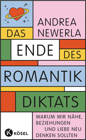 Buchcover Das Ende des Romantikdiktats | Andrea Newerla | EAN 9783466373000 | ISBN 3-466-37300-X | ISBN 978-3-466-37300-0