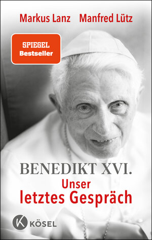 Buchcover Benedikt XVI. - Unser letztes Gespräch | Markus Lanz | EAN 9783466373161 | ISBN 3-466-37316-6 | ISBN 978-3-466-37316-1