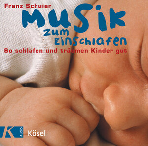 Buchcover Musik zum Einschlafen | Franz Schuier | EAN 9783466457441 | ISBN 3-466-45744-0 | ISBN 978-3-466-45744-1